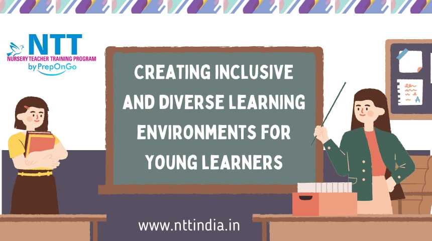 Creating inclusive and diverse learning environments for young learners
