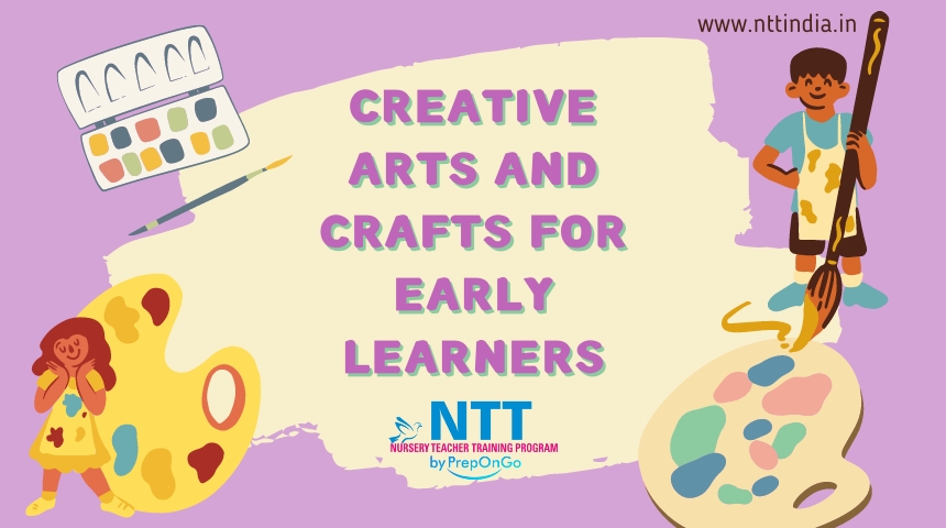 Creative Arts and Crafts for Early Learners