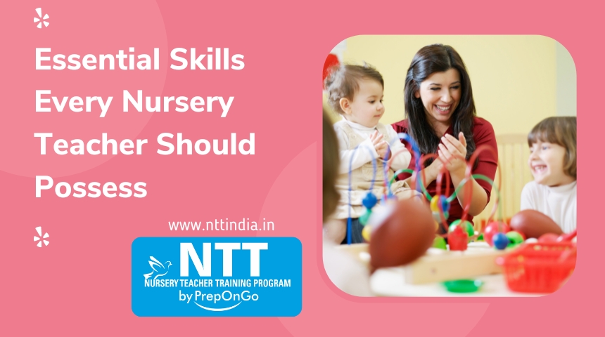 Essential Skills Every Nursery Teacher Should Possess