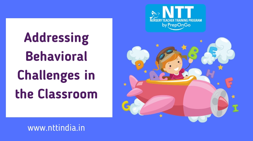 Addressing Behavioral CHallenges in the Classroom