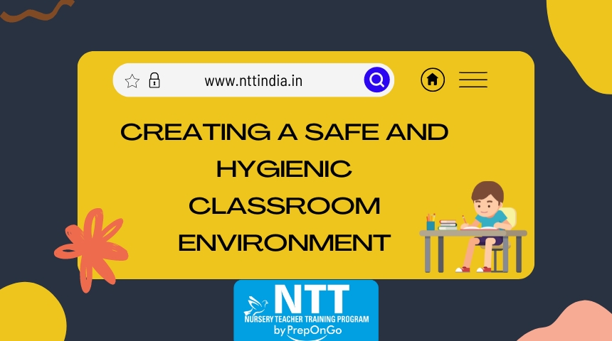 Creating a Safe and Hygienic Classroom Environment