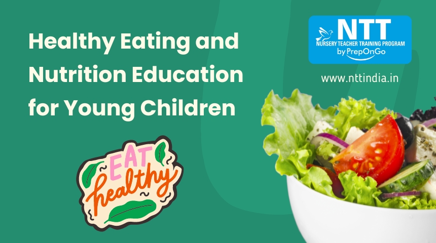 Healthy Eating and Nutrition Education for Young Children