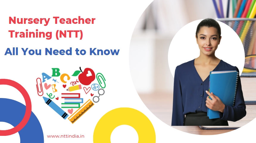 Nursery Teacher Training (NTT)