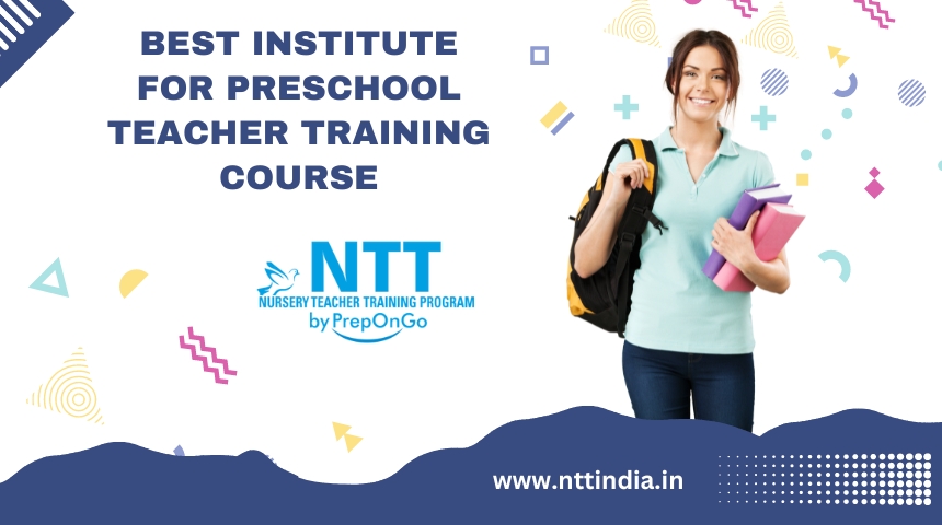 Best Institute for Preschool Teacher Training Course