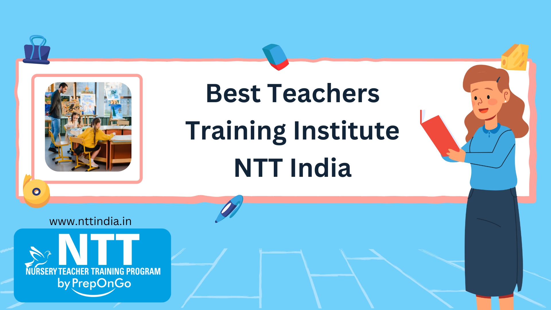 Best Teachers Training Insititute NTT India