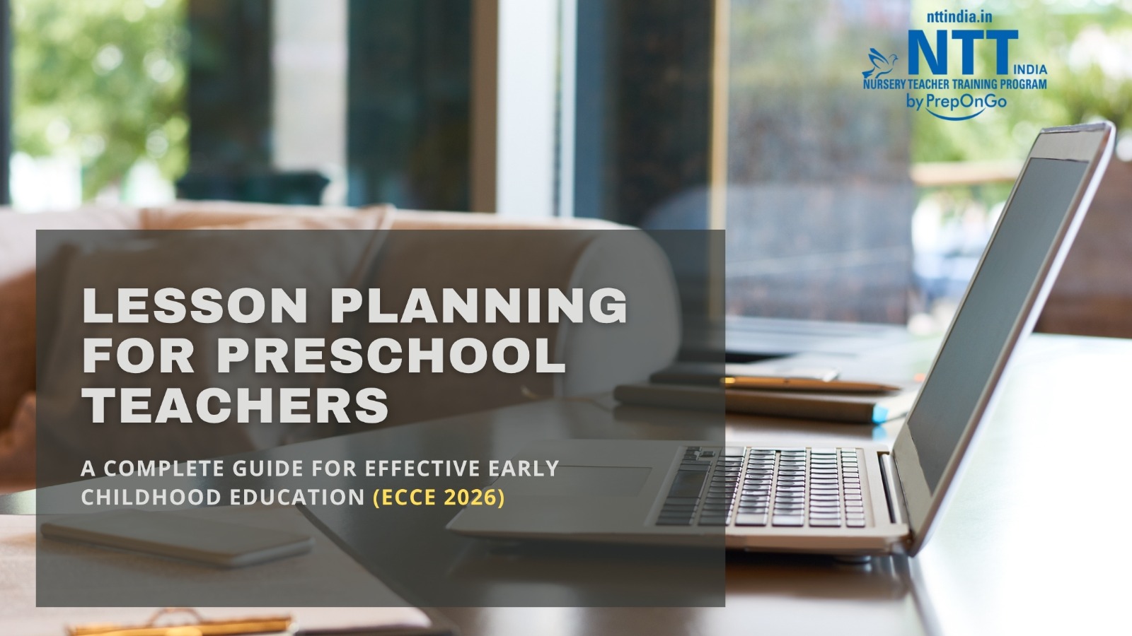 Laptop on desk with lesson planning content for preschool teachers and early childhood education guide