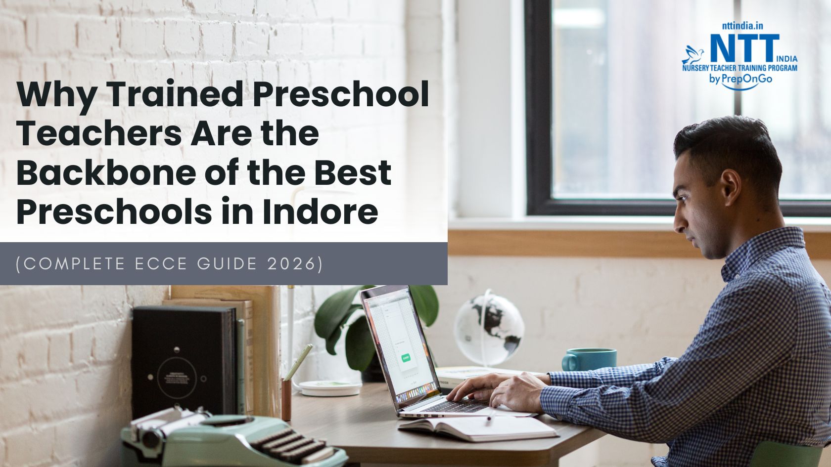 Professional banner showing a preschool teacher training theme with a person working on a laptop, highlighting the importance of trained preschool teachers in the best preschools in Indore.