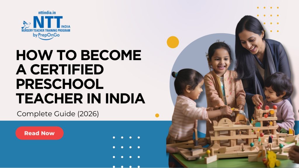 How to Become a Certified Preschool Teacher in India – Complete Guide 2026 featuring a teacher engaging with preschool children in a classroom.
