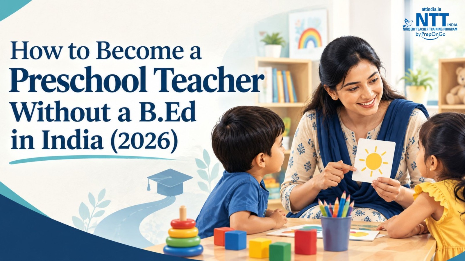 How to become a preschool teacher without a B.Ed in India in 2026
